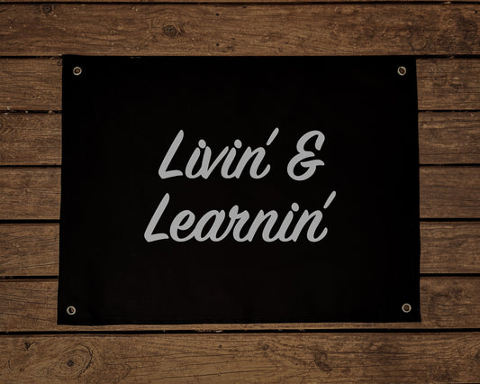 Livin' & Learnin' Canvas Banner